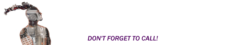 DON'T FORGET TO CALL!